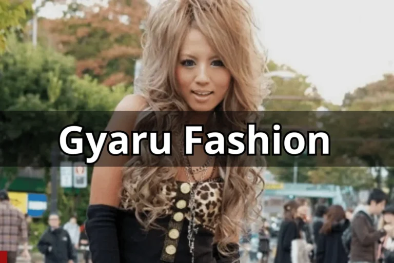 Gyaru Fashion